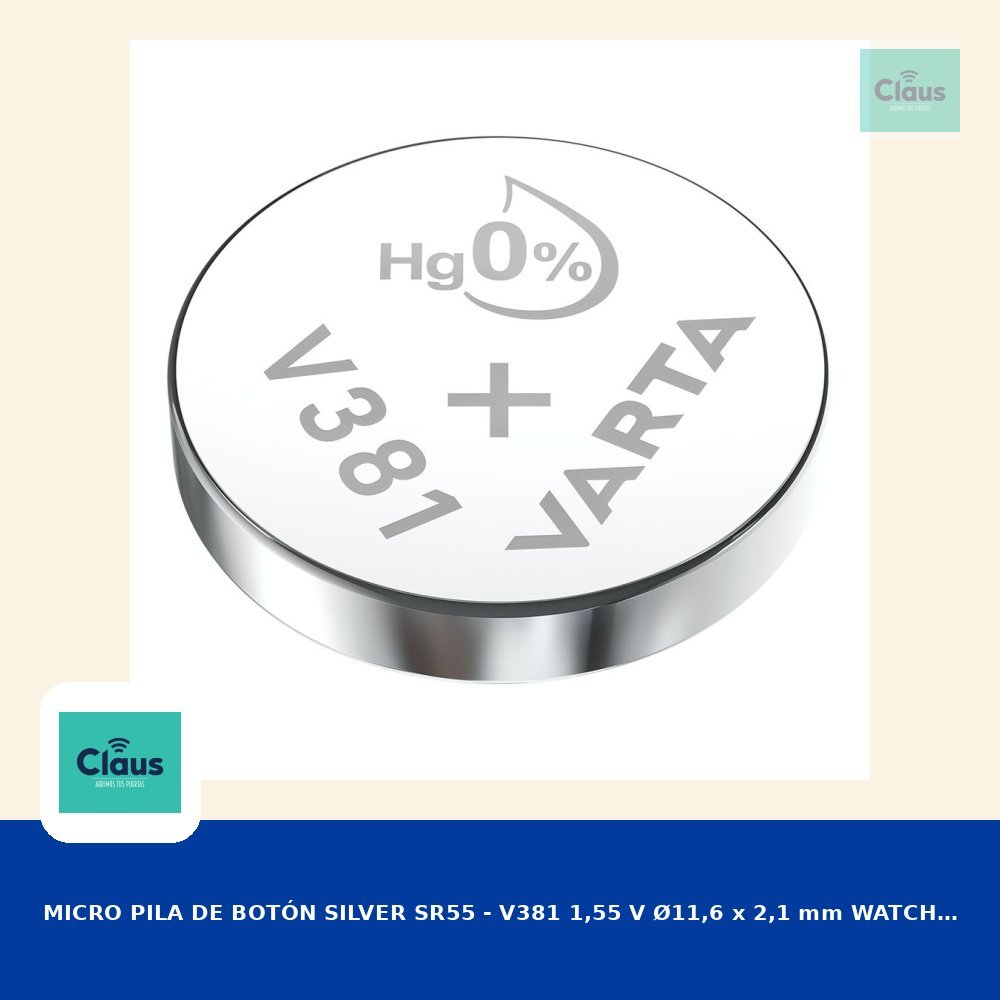 MICRO PILA DE BOTÓN SILVER SR55 - V381 - SR1120W - V391,  1,55 V Ø11,6 x 2,1 mm WATCH BLISTER
