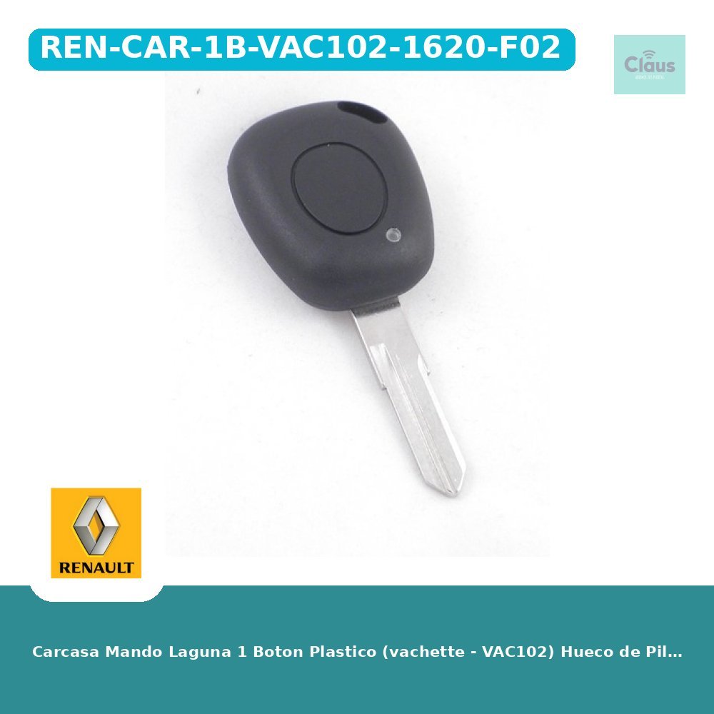 Carcasa Mando Laguna 1 Boton Plastico (vachette - VAC102) Hueco de Pila 1620