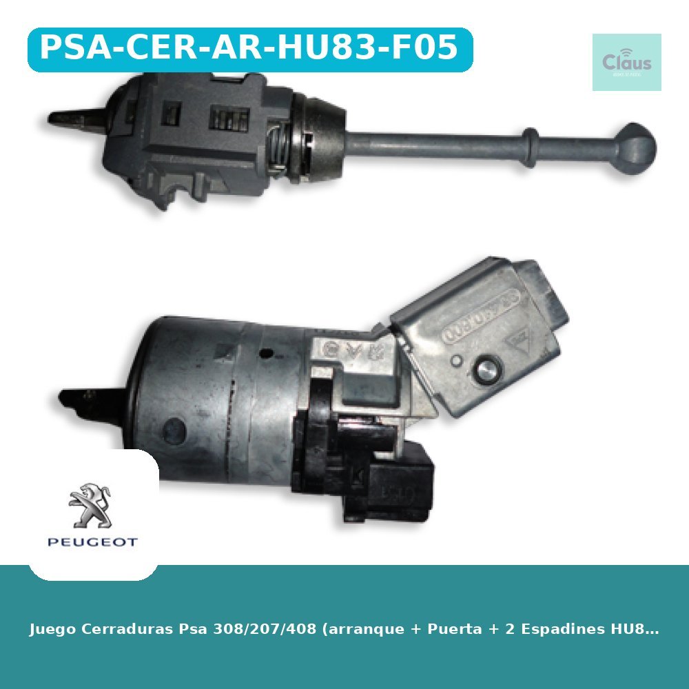 Juego Cerraduras Psa 308/207/408 (arranque + Puerta + 2 Espadines HU83) - Original -